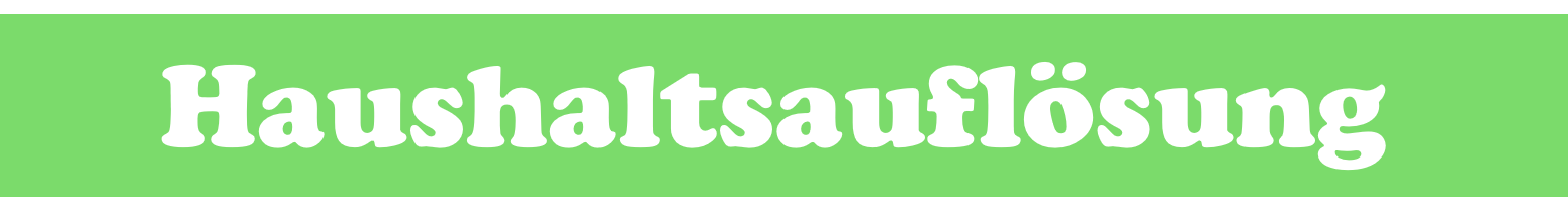 Haushaltsaufl&ouml;sung